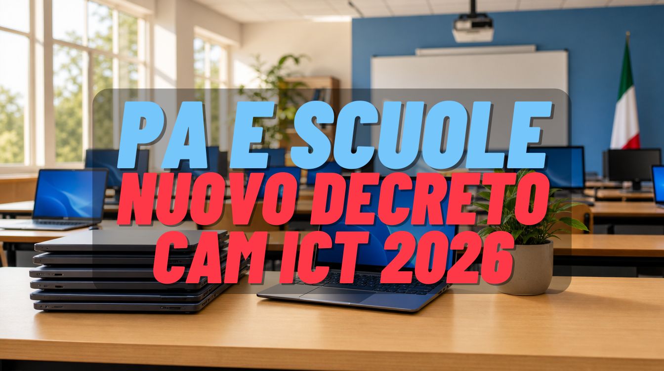 Decreto CAM ICT 2026: perché almeno il 10% dei PC per le scuole deve essere ricondizionato